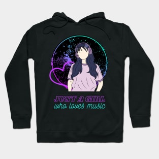 JUST A GIRL who loves music Hoodie